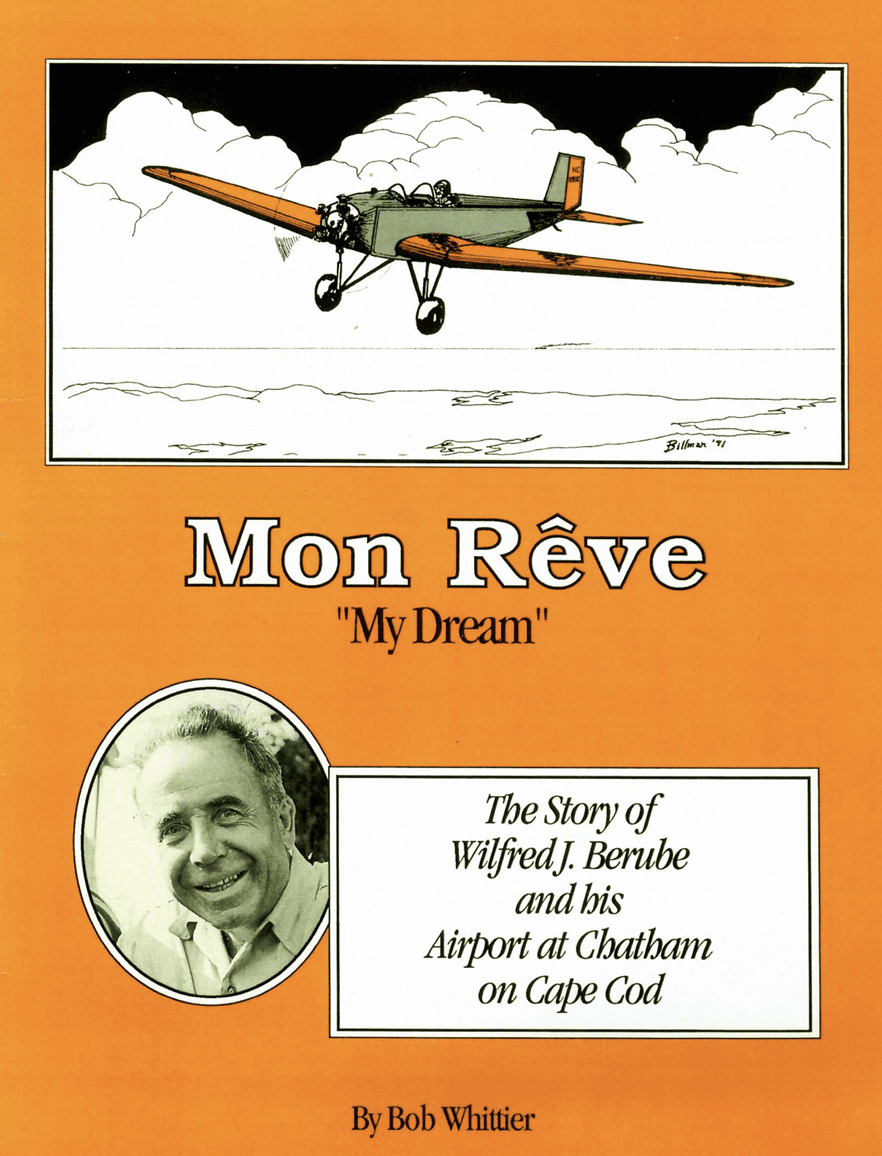 The screenshot of the cover of Mon Reve (My Dream) - The Story of Wilfred Berube and his Airport